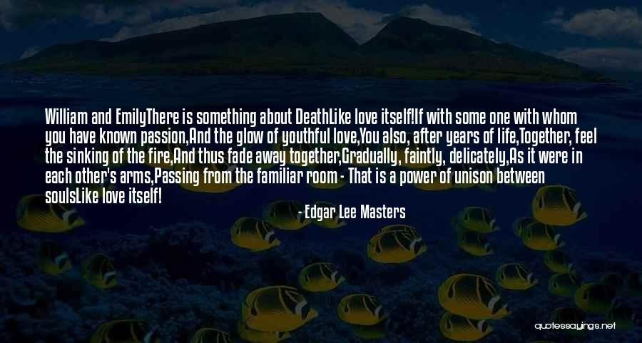 Youthful Love Quotes By Edgar Lee Masters Youthful Love Quotes By Edgar Lee Masters