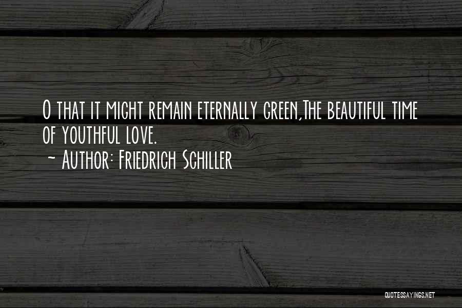 Youthful Love Quotes By Friedrich Schiller