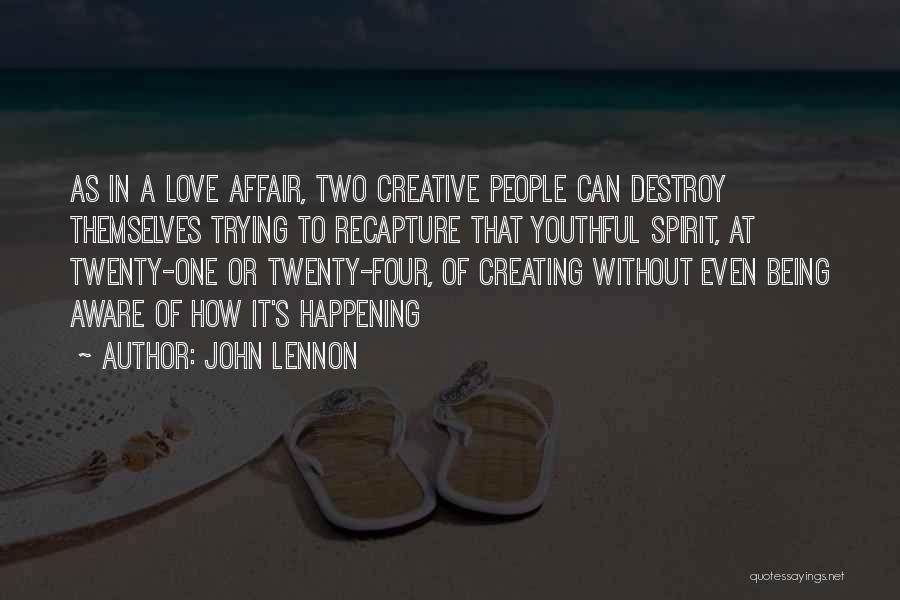 Youthful Love Quotes By John Lennon