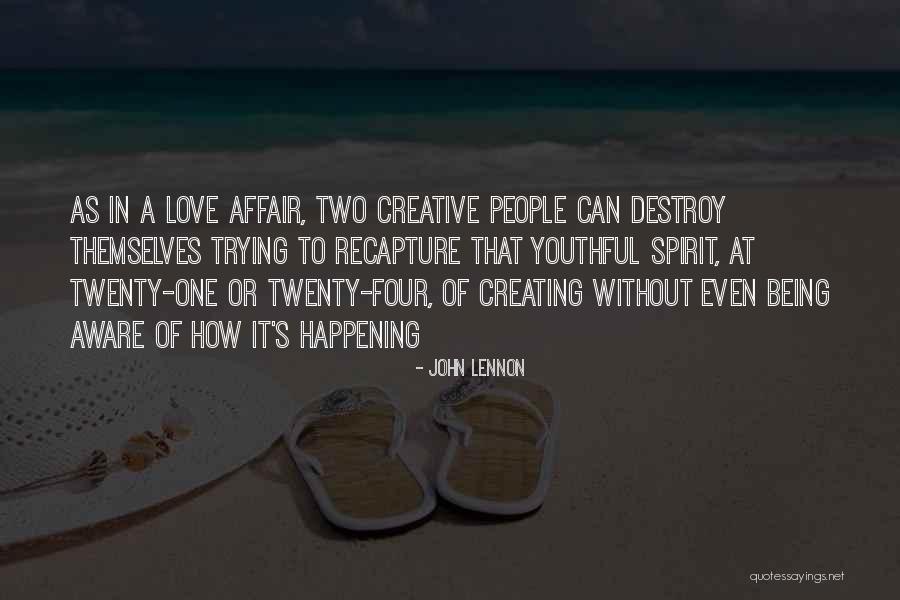 Youthful Love Quotes By John Lennon