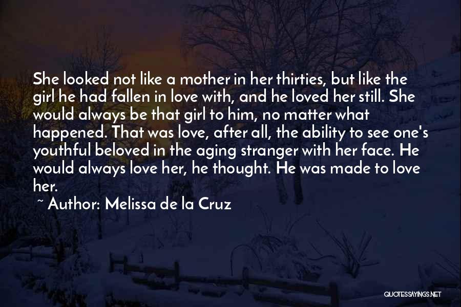 Youthful Love Quotes By Melissa De La Cruz