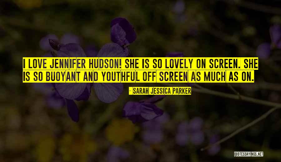 Youthful Love Quotes By Sarah Jessica Parker Youthful Love Quotes By Sarah Jessica Parker