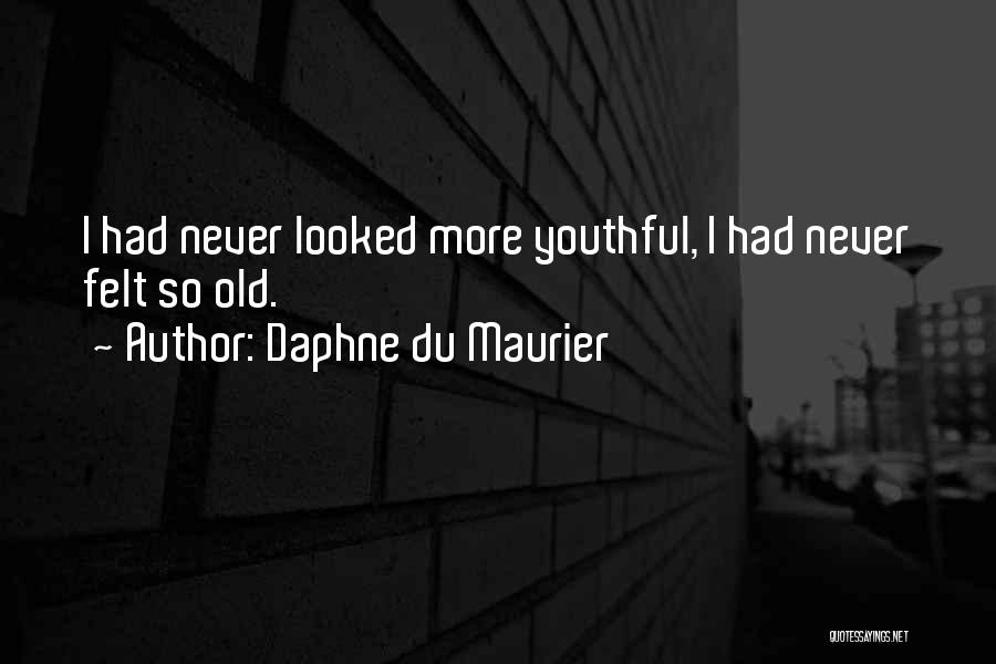 Youthful Quotes By Daphne Du Maurier