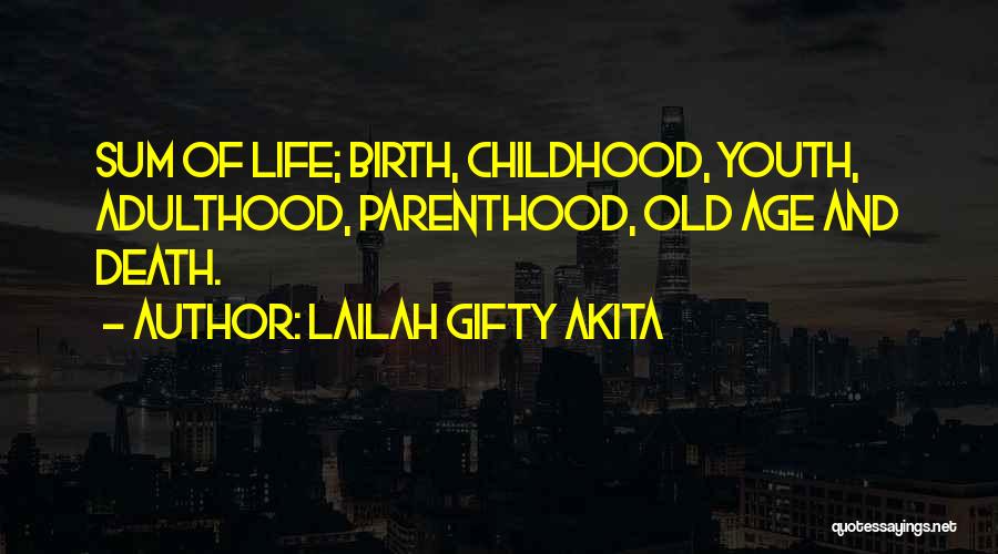 Youthful Quotes By Lailah Gifty Akita