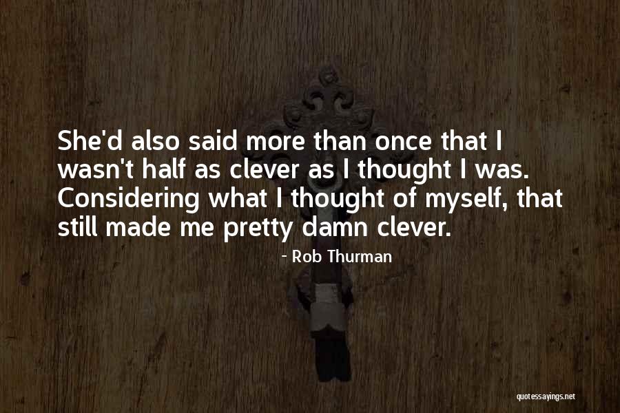 Youthisme Quotes By Rob Thurman Youthisme Quotes By Rob Thurman