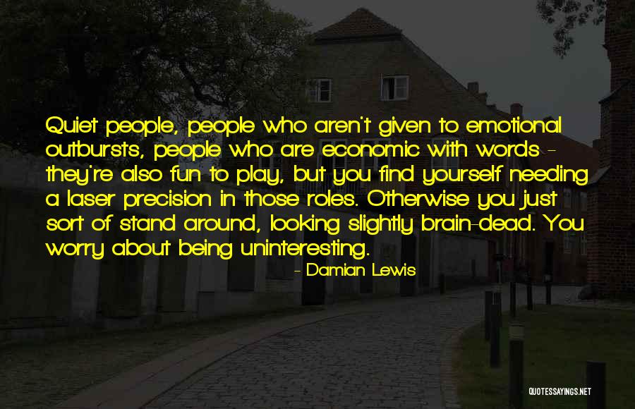 Youthisms Quotes By Damian Lewis Youthisms Quotes By Damian Lewis