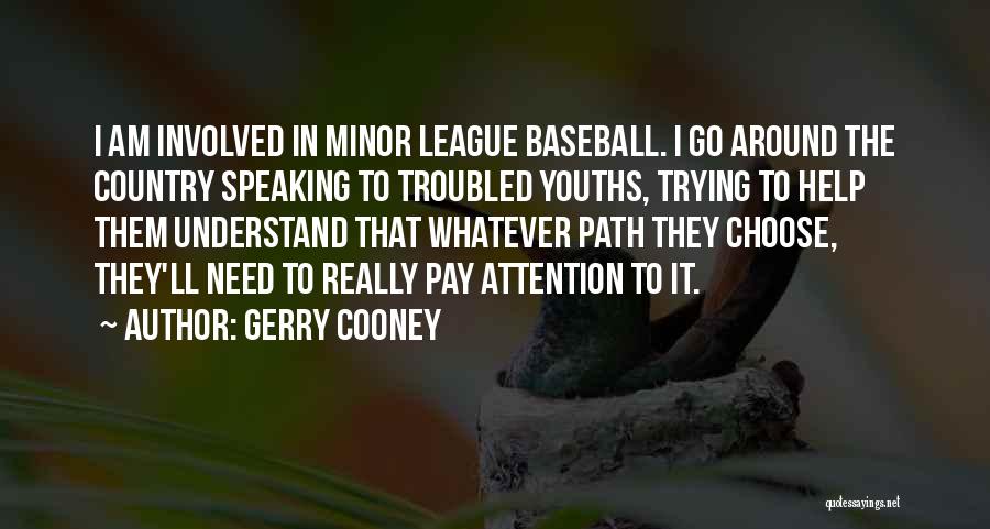 Youths Quotes By Gerry Cooney