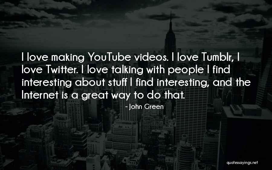 Youtube Love Quotes By John Green