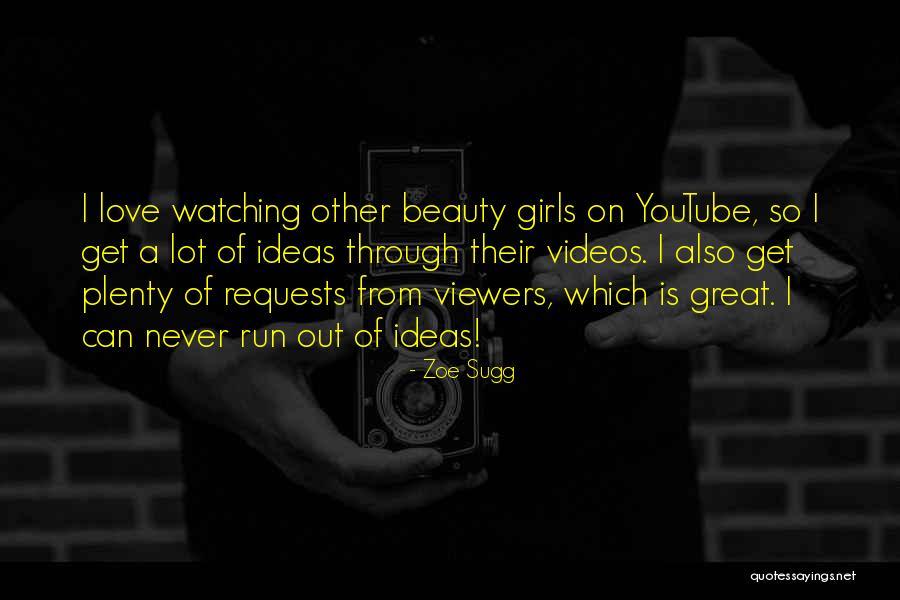 Youtube Love Quotes By Zoe Sugg Youtube Love Quotes By Zoe Sugg