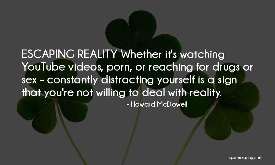 Youtube Videos Quotes By Howard McDowell Youtube Videos Quotes By Howard McDowell