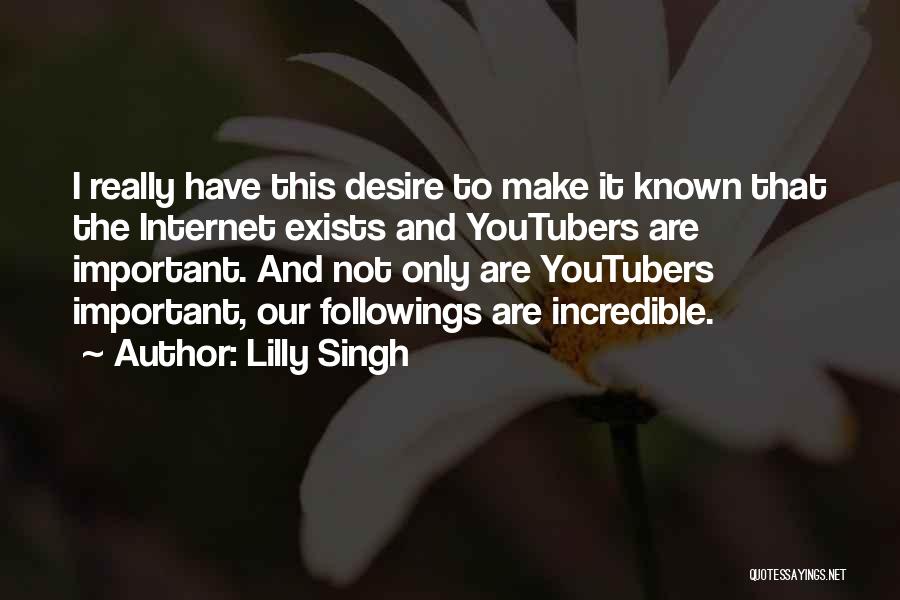 Youtubers Quotes By Lilly Singh