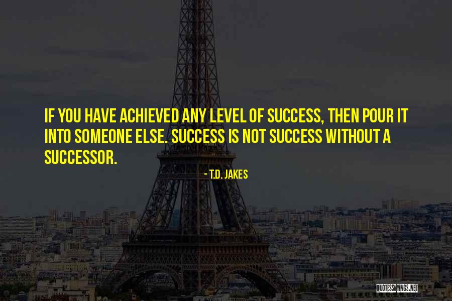 Youuuu Song Quotes By T.D. Jakes Youuuu Song Quotes By T.D. Jakes