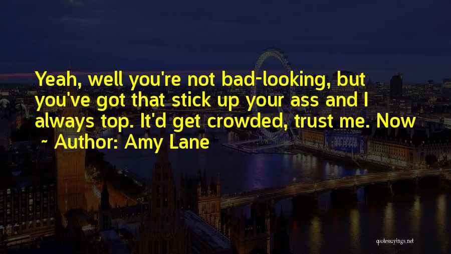 You've Always Got Me Quotes By Amy Lane