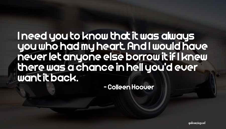 You've Always Had My Heart Quotes By Colleen Hoover