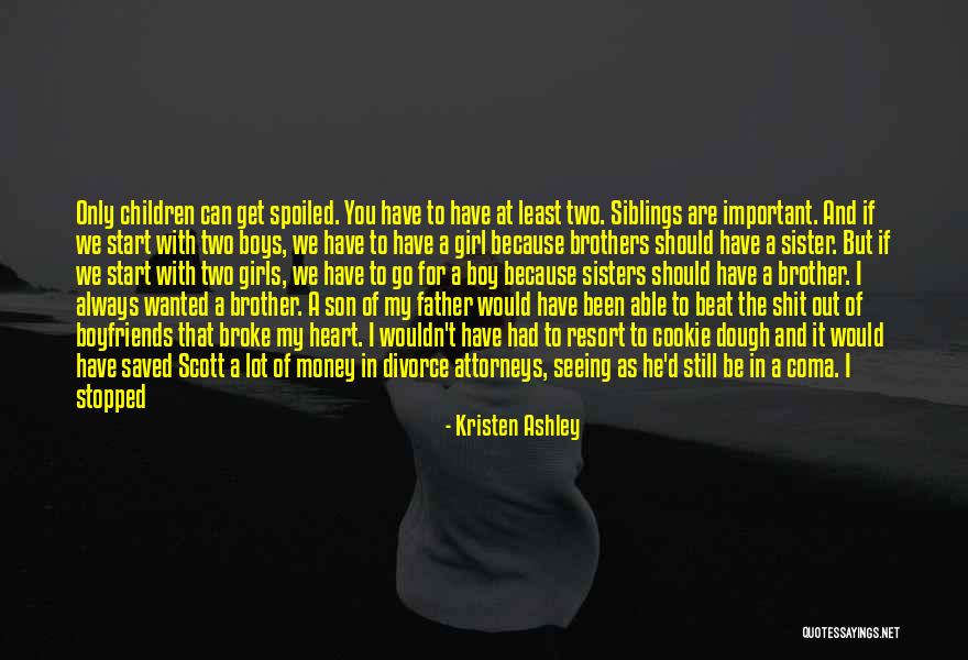 You've Always Had My Heart Quotes By Kristen Ashley You've Always Had My Heart Quotes By Kristen Ashley