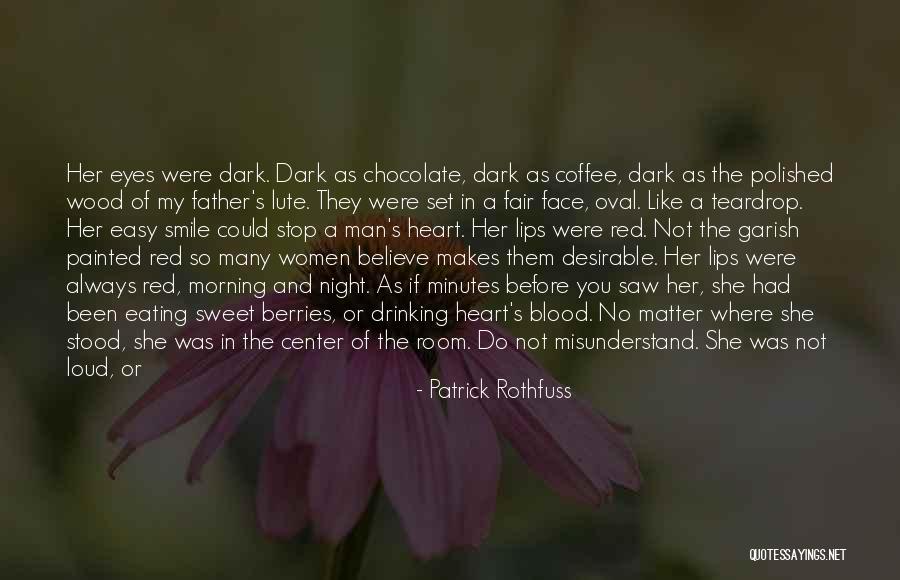 You've Always Had My Heart Quotes By Patrick Rothfuss You've Always Had My Heart Quotes By Patrick Rothfuss