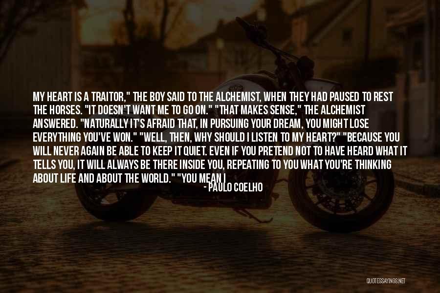 You've Always Had My Heart Quotes By Paulo Coelho You've Always Had My Heart Quotes By Paulo Coelho