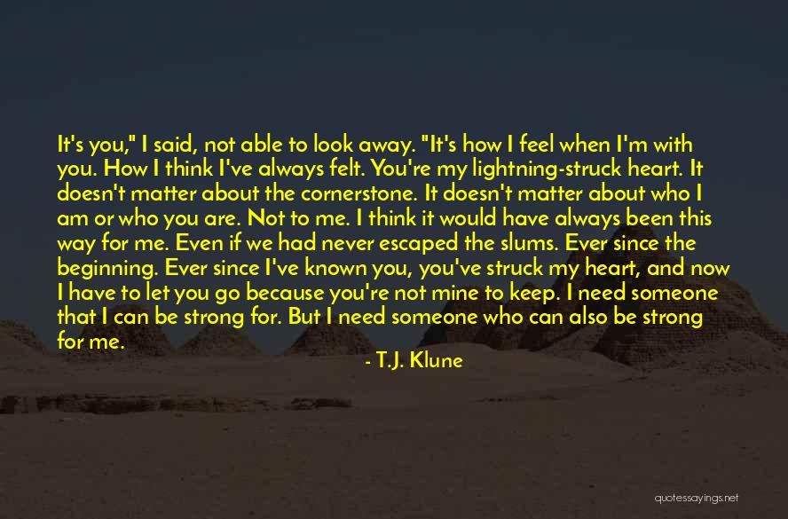 You've Always Had My Heart Quotes By T.J. Klune You've Always Had My Heart Quotes By T.J. Klune