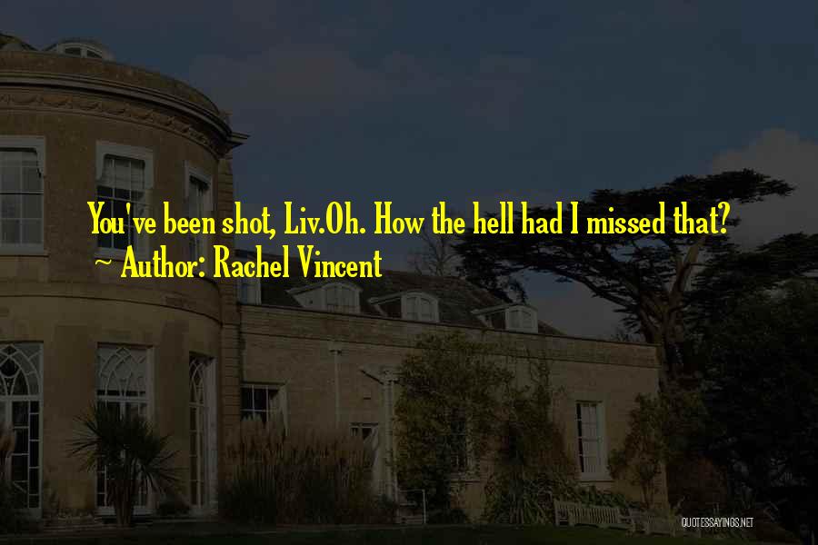 You've Been Missed Quotes By Rachel Vincent