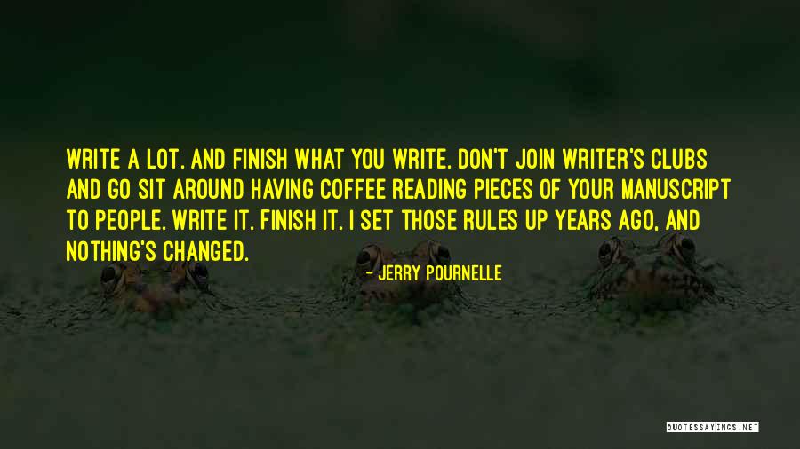 You've Changed A Lot Quotes By Jerry Pournelle You've Changed A Lot Quotes By Jerry Pournelle