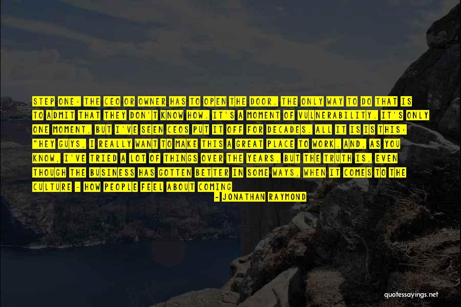 You've Changed A Lot Quotes By Jonathan Raymond You've Changed A Lot Quotes By Jonathan Raymond
