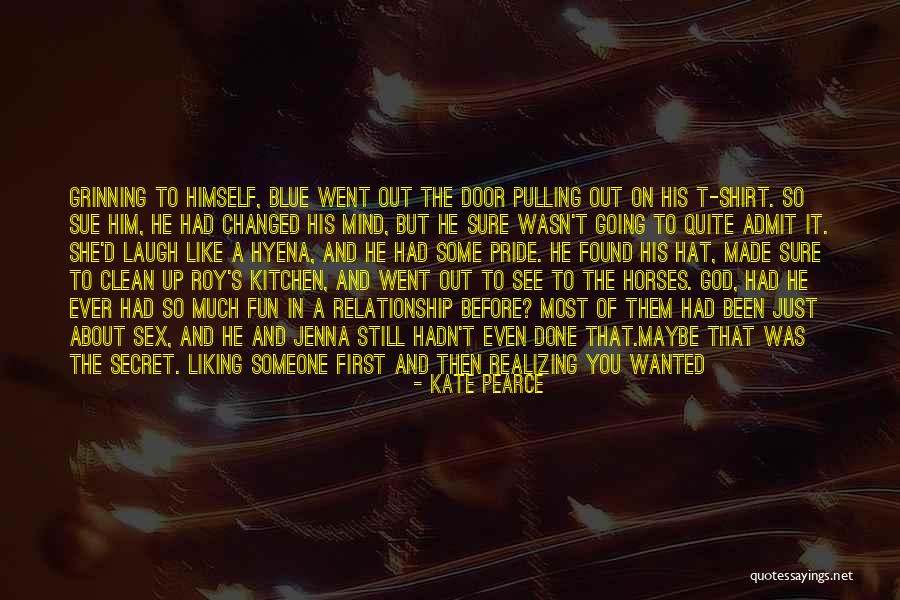 You've Changed A Lot Quotes By Kate Pearce You've Changed A Lot Quotes By Kate Pearce