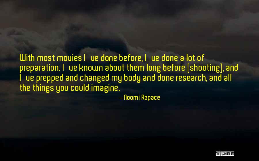 You've Changed A Lot Quotes By Noomi Rapace You've Changed A Lot Quotes By Noomi Rapace
