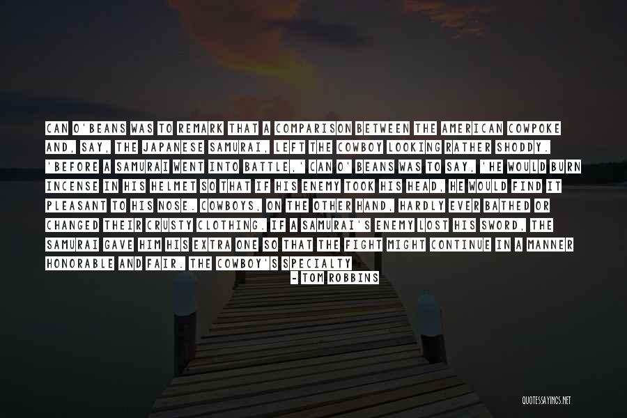 You've Changed A Lot Quotes By Tom Robbins You've Changed A Lot Quotes By Tom Robbins