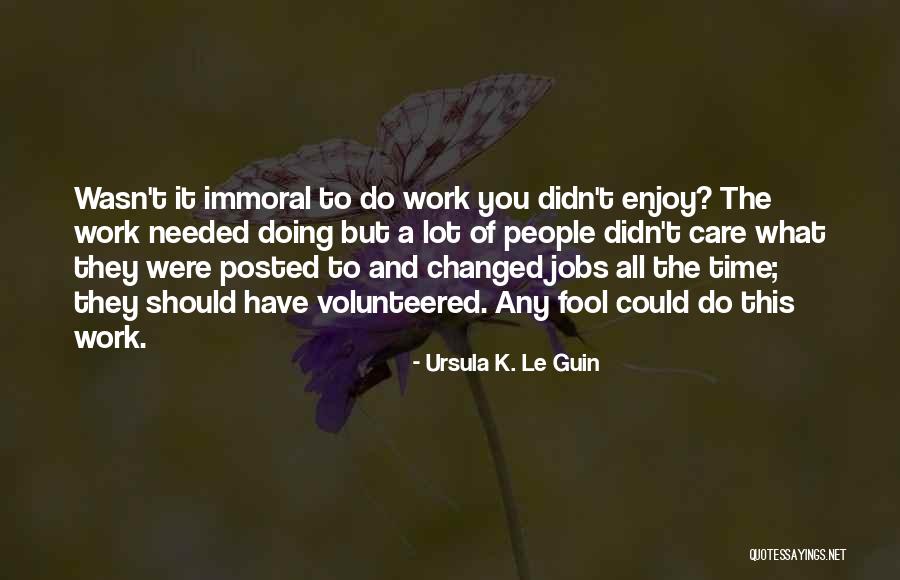 You've Changed A Lot Quotes By Ursula K. Le Guin You've Changed A Lot Quotes By Ursula K. Le Guin