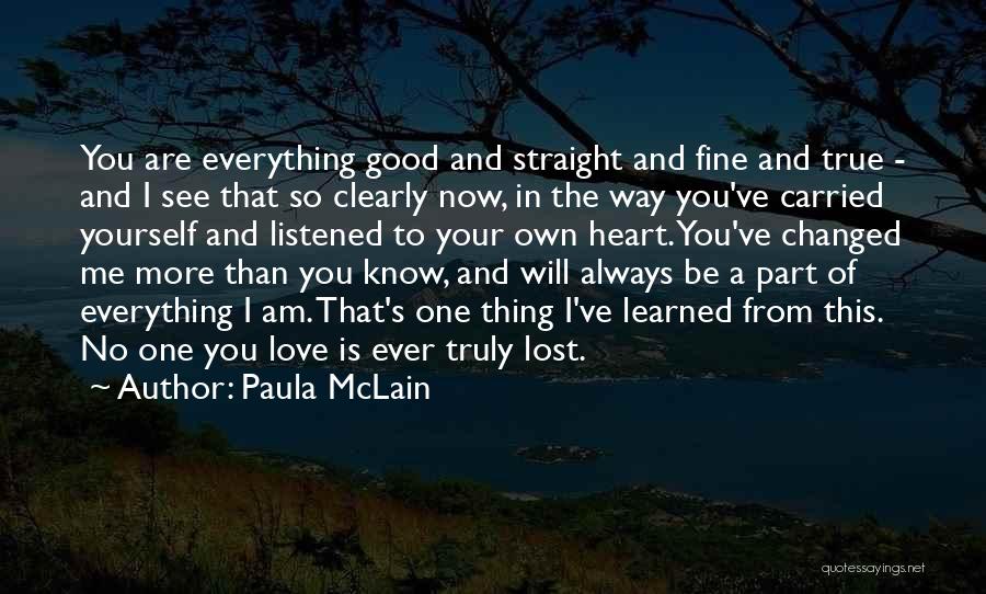 You've Changed Love Quotes By Paula McLain