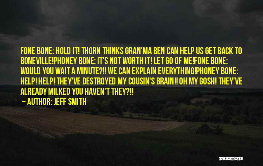 You've Destroyed Me Quotes By Jeff Smith