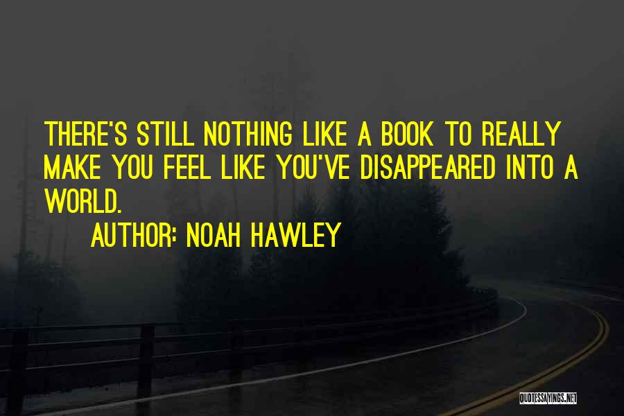 You've Disappeared Quotes By Noah Hawley