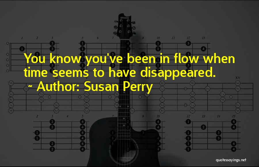 You've Disappeared Quotes By Susan Perry