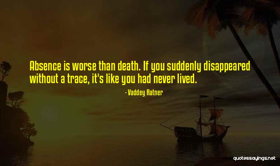 You've Disappeared Quotes By Vaddey Ratner