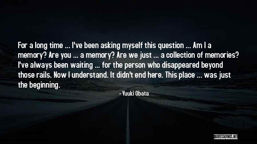 You've Disappeared Quotes By Yuuki Obata