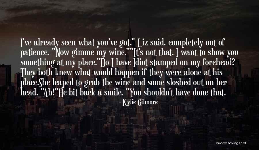 You've Got A Smile Quotes By Kylie Gilmore You've Got A Smile Quotes By Kylie Gilmore