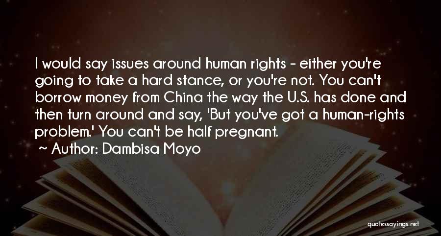 You've Got Issues Quotes By Dambisa Moyo