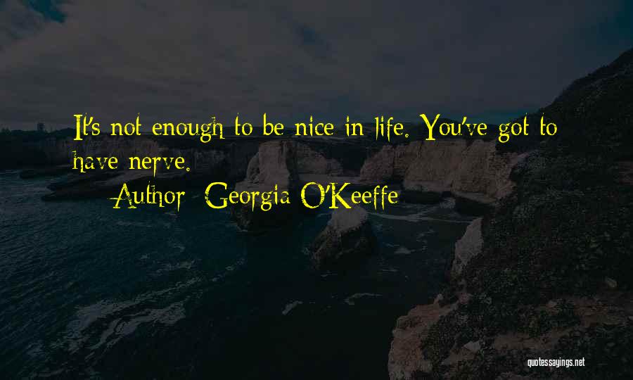 You've Got Issues Quotes By Georgia O'Keeffe