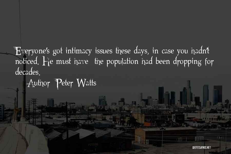 You've Got Issues Quotes By Peter Watts