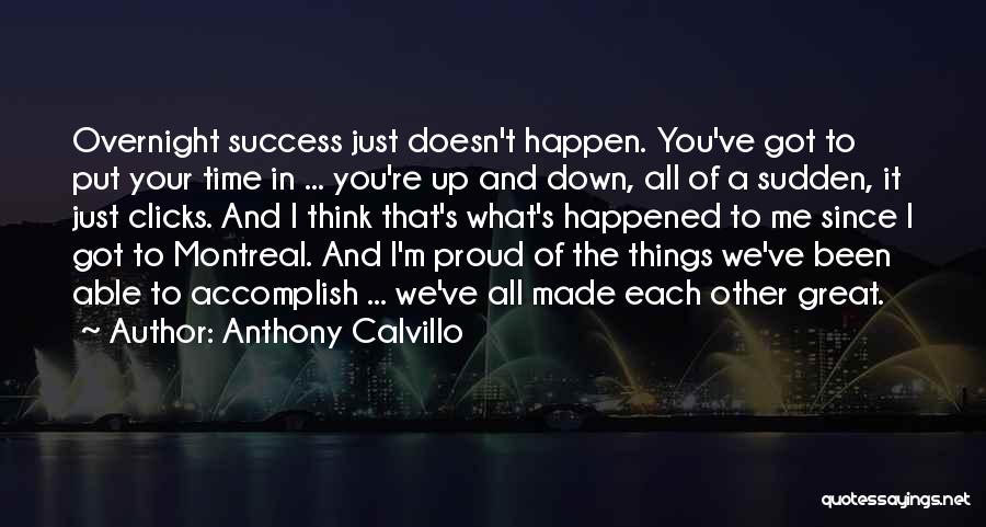 You've Got Me Thinking Quotes By Anthony Calvillo
