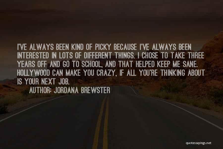 You've Helped Me Quotes By Jordana Brewster