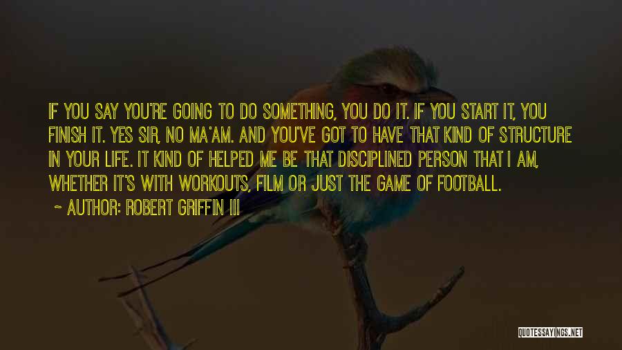 You've Helped Me Quotes By Robert Griffin III