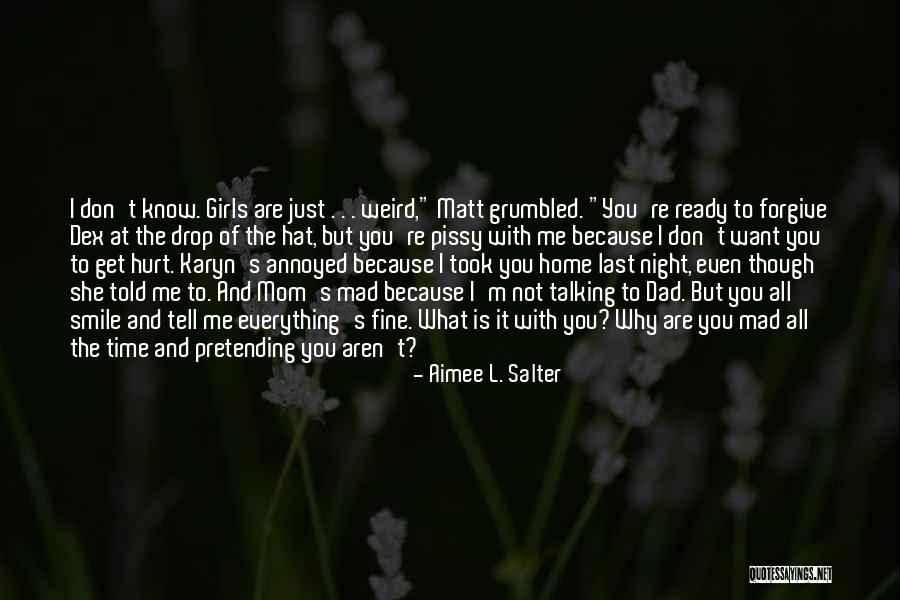 You've Hurt Me For The Last Time Quotes By Aimee L. Salter You've Hurt Me For The Last Time Quotes By Aimee L. Salter