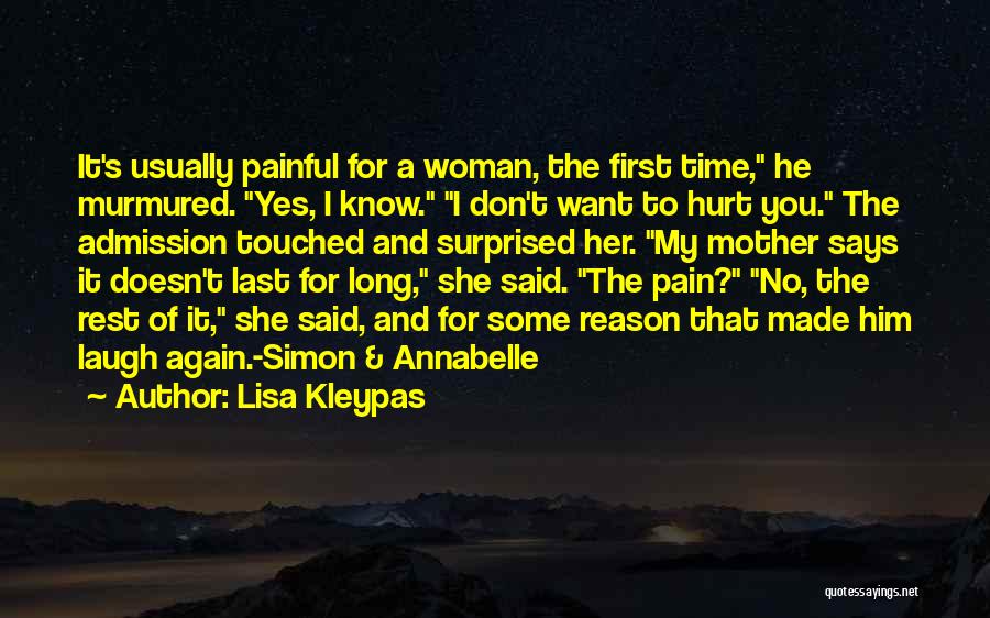 You've Hurt Me For The Last Time Quotes By Lisa Kleypas