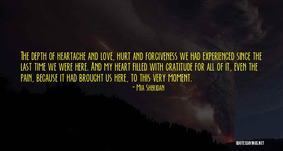 You've Hurt Me For The Last Time Quotes By Mia Sheridan You've Hurt Me For The Last Time Quotes By Mia Sheridan