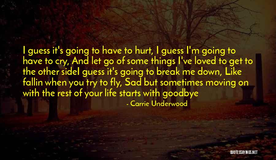 You've Let Me Down Quotes By Carrie Underwood