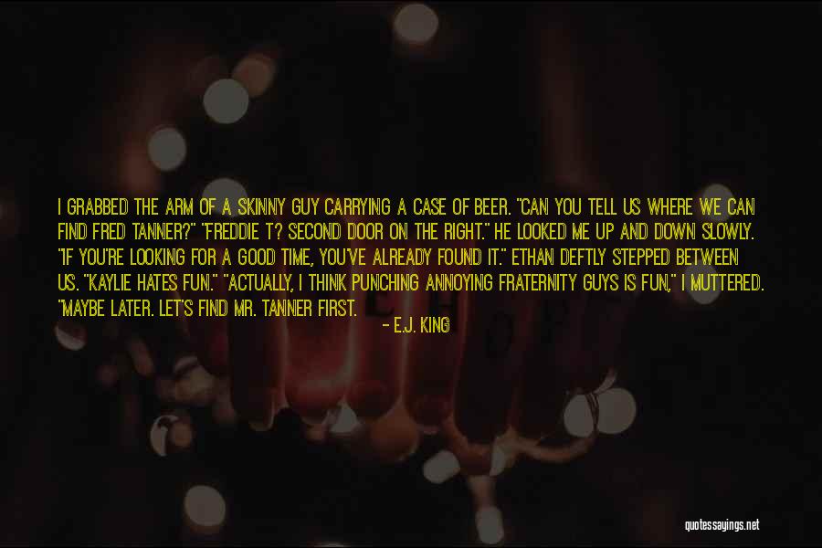 You've Let Me Down Quotes By E.J. King You've Let Me Down Quotes By E.J. King