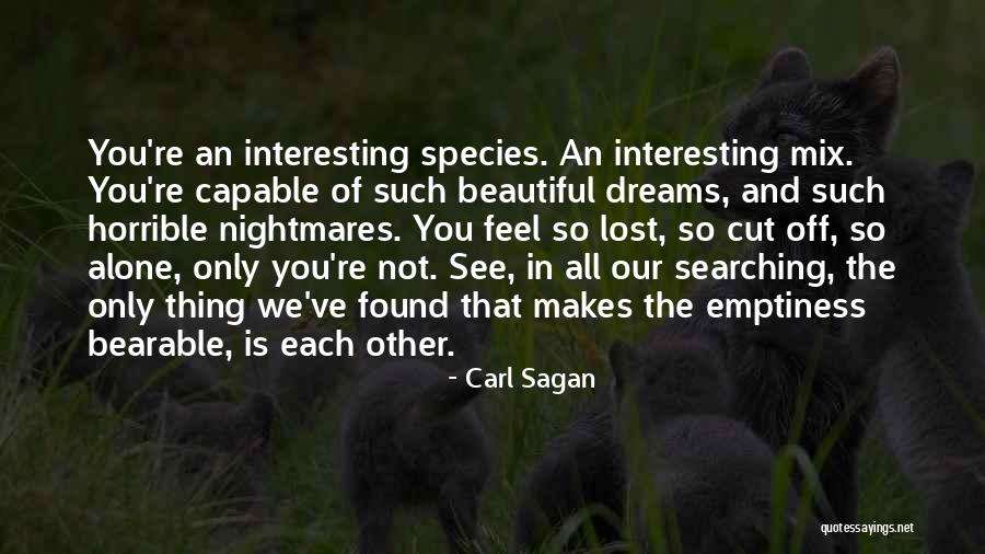 You've Lost Quotes By Carl Sagan