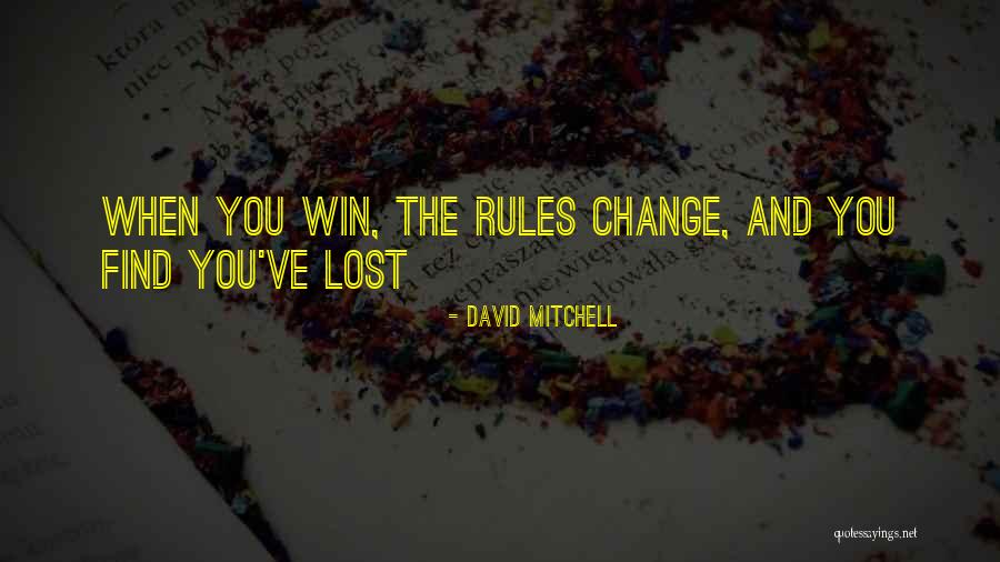 You've Lost Quotes By David Mitchell