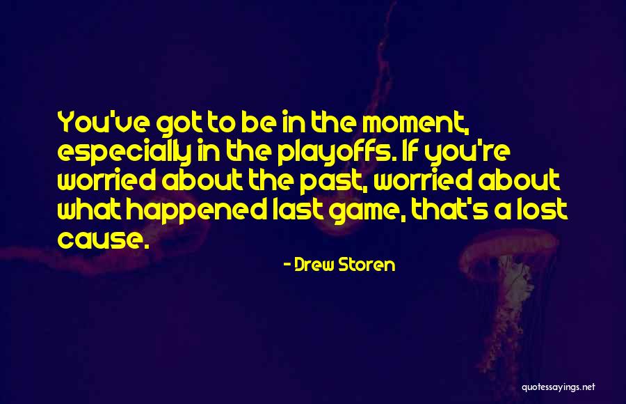 You've Lost Quotes By Drew Storen